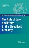 The Role of Law and Ethics in the Globalized Econo