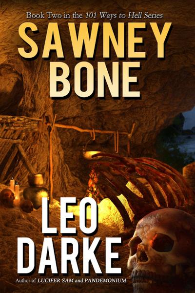 Sawney Bone (101 Ways to Hell Series, #2)