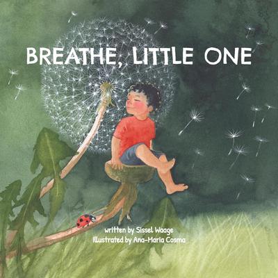 Breathe, Little One (paperback)