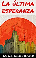 La última esperanza