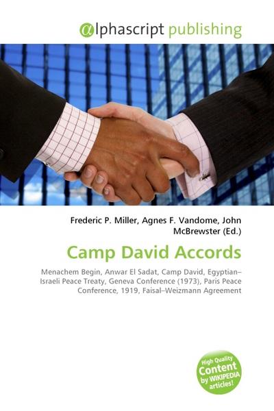 Camp David Accords - Frederic P. Miller