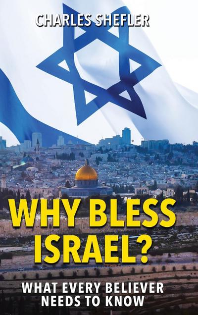 Shefler, C: Why Bless Israel