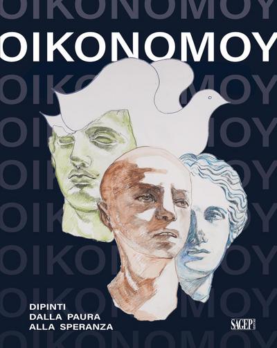 Oikonomoy. Dipinti dalla paura alla speranza. Ediz. italiana e inglese