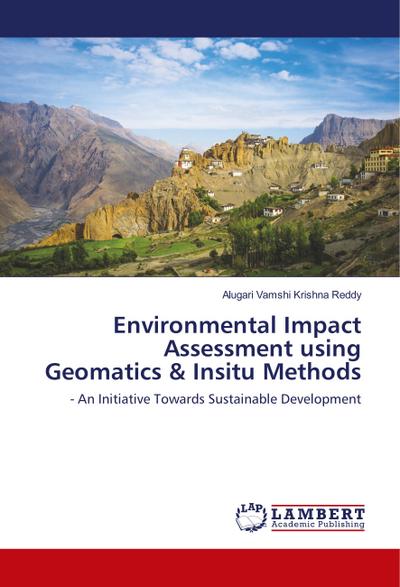 Environmental Impact Assessment using Geomatics & Insitu Methods