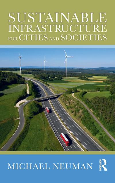 Sustainable Infrastructure for Cities and Societies