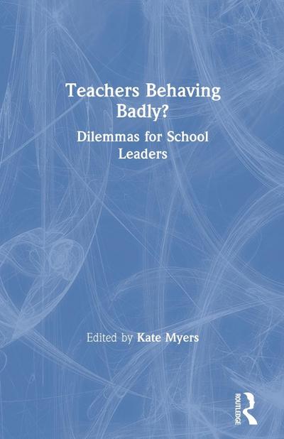 Teachers Behaving Badly?