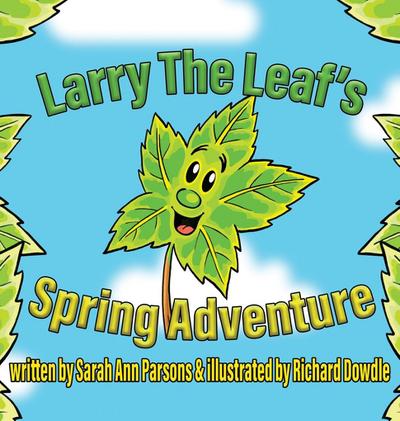 Larry The Leafs Spring Adventures