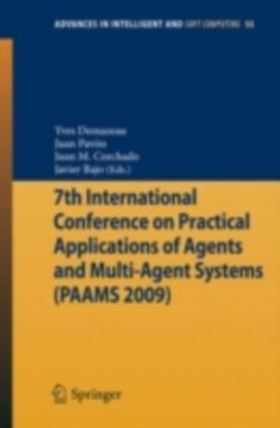 7th International Conference on Practical Applications of Agents and Multi-Agent Systems (PAAMS’09)