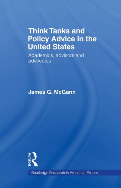 Think Tanks and Policy Advice in the US