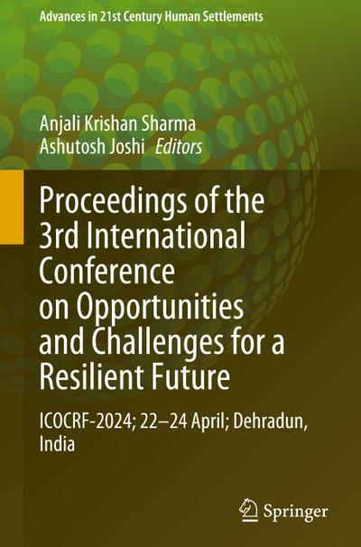 Proceedings of the 3rd International Conference on Opportunities and Challenges for a Resilient Future