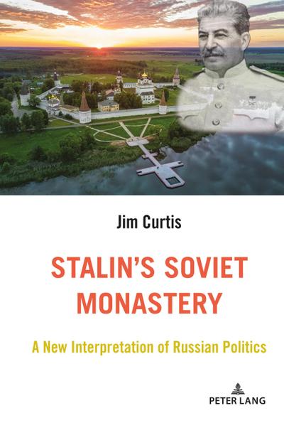 Stalin’s Soviet Monastery