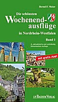 Die schönsten Wochenendausflüge in Nordrhein Westfalen, Band 1