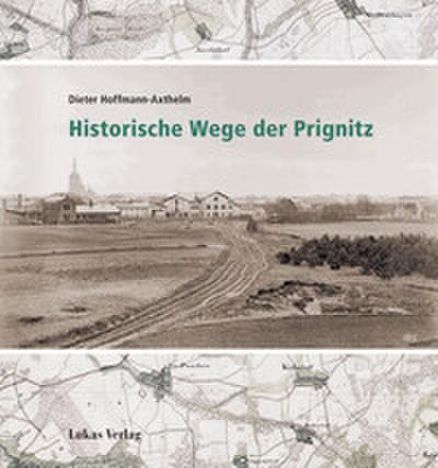 Historische Wege der Prignitz
