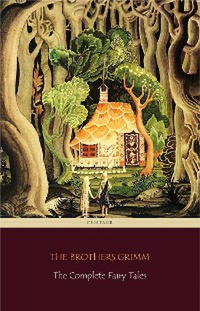 The Complete Fairy Tales [200 Fairy Tales and 10 Children’s Legends] (Centaur Classics)