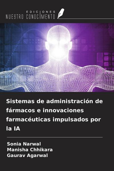 Sistemas de administración de fármacos e innovaciones farmacéuticas impulsados por la IA