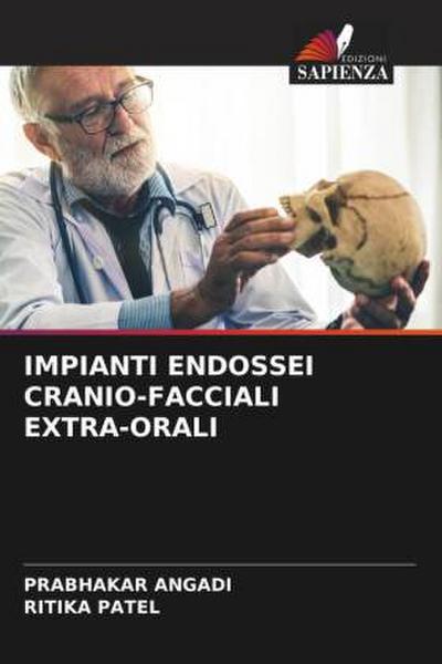 IMPIANTI ENDOSSEI CRANIO-FACCIALI EXTRA-ORALI