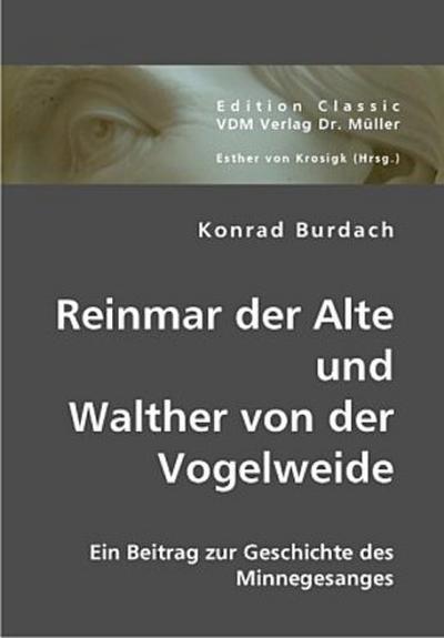 Reinmar der Alte und Walther von der Vogelweide