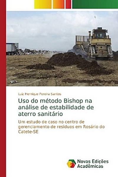 Uso do método Bishop na análise de estabilidade de aterro sanitário