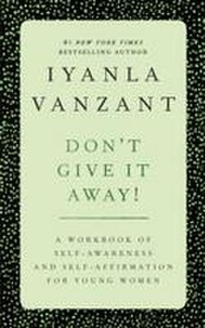 Don’t Give It Away!