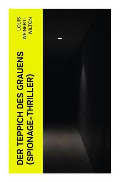Der Teppich des Grauens (Spionage-Thriller)