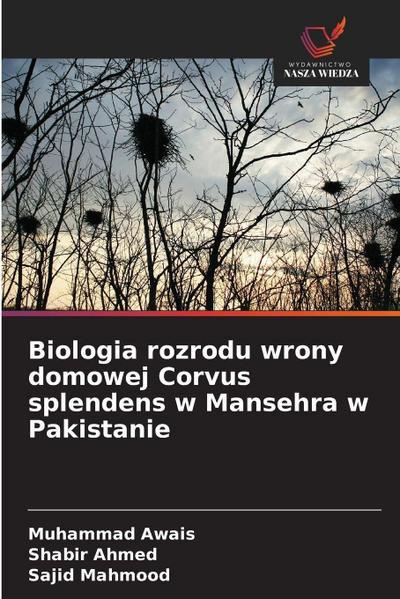 Biologia rozrodu wrony domowej Corvus splendens w Mansehra w Pakistanie