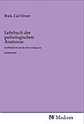 Lehrbuch der pathologischen Anatomie