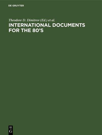 International Documents for the 80’s
