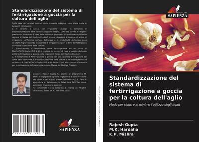 Standardizzazione del sistema di fertirrigazione a goccia per la coltura dell’aglio