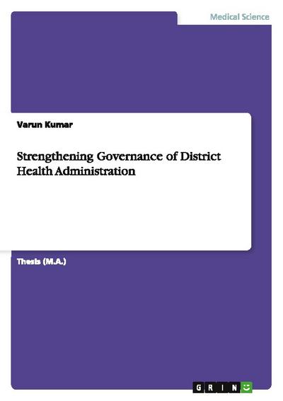 Strengthening Governance of District Health Administration