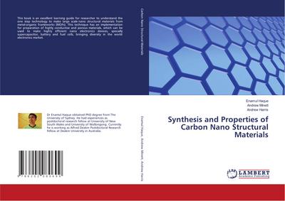 Synthesis and Properties of Carbon Nano Structural Materials