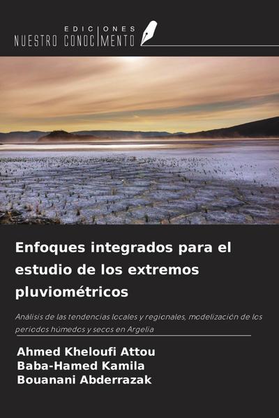 Enfoques integrados para el estudio de los extremos pluviométricos