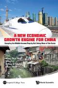 New Economic Growth Engine For China, A: Escaping The Middle-income Trap By Not Doing More Of The Same