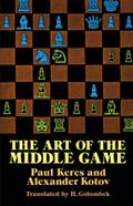 Art of the Middle Game