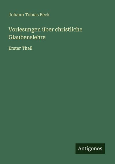 Vorlesungen über christliche Glaubenslehre