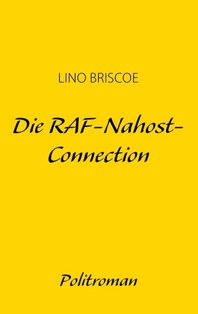 Die RAF-Nahost-Connection
