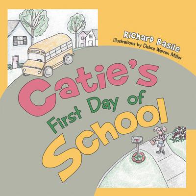 Catie’s First Day of School