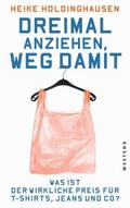 Dreimal anziehen, weg damit