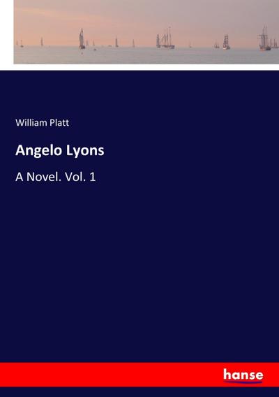 Angelo Lyons - William Platt