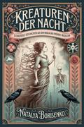 Kreaturen der Nacht von Natalya Borisenko