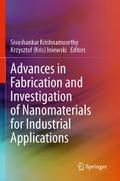 Advances in Fabrication and Investigation of Nanom