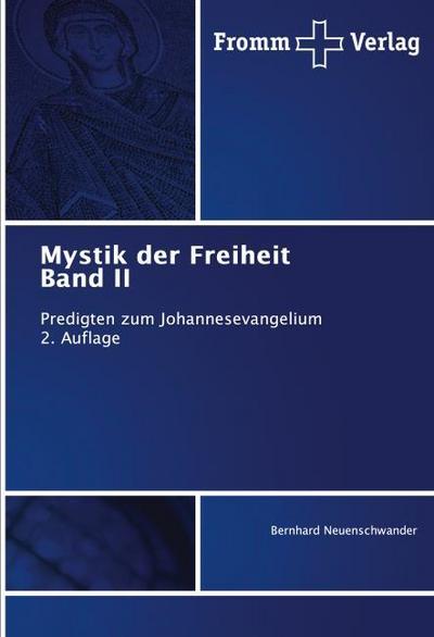 Mystik der Freiheit Band II