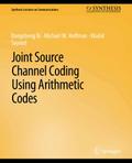 Joint Source Channel Coding Using Arithmetic Codes