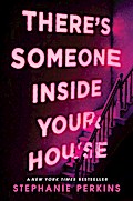 There’s Someone Inside Your House