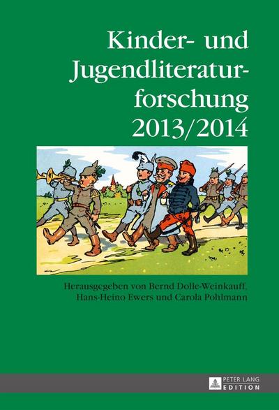 Kinder- und Jugendliteraturforschung 2013/2014: Herausgegeben von Bernd Dolle-Weinkauff, Hans-Heino Ewers und Carola Pohlmann (Jahrbuch der Kinder- und Jugendliteraturforschung)