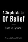 A Simple Matter of Belief