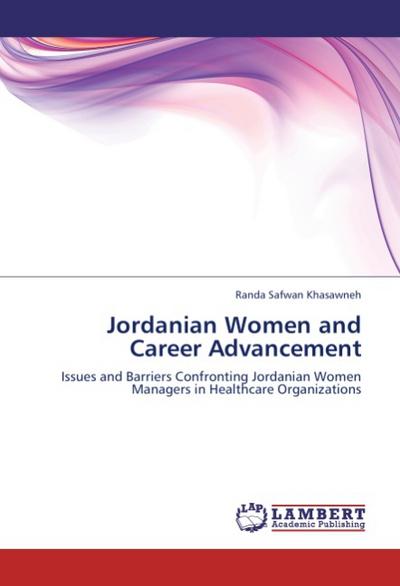 Jordanian Women and Career Advancement - Randa Safwan Khasawneh