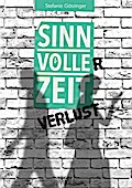 Sinnvoller Zeitverlust