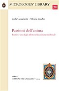 Passioni dell’anima. Teorie e usi degli affetti nella cultura medievale