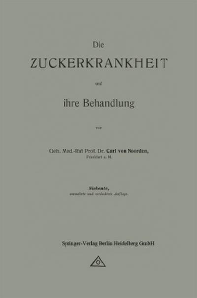 Die Zuckerkrankheit und ihre Behandlung