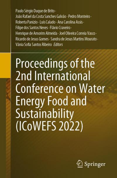 Proceedings of the 2nd International Conference on Water Energy Food and Sustainability (ICoWEFS 2022)